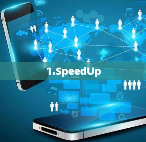 1.SpeedUp